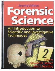Forensic Science: An Introduction to Scientific and Investigative Techniques, 2nd Ed.