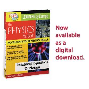 Physics Tutor: Rotational Equations Of Motion
