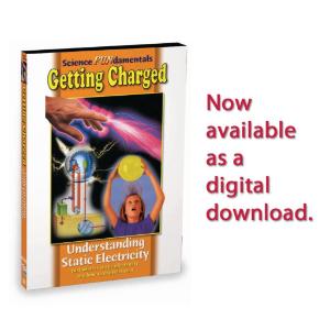 Science Fundamentals: Getting Charged - Understanding Static Electricity
