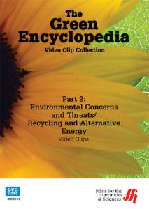 The Green Encyclopedia - Part 2: Environmental Concerns & Threats / Recycling & Alternative Energy Video Clip Library DVD
